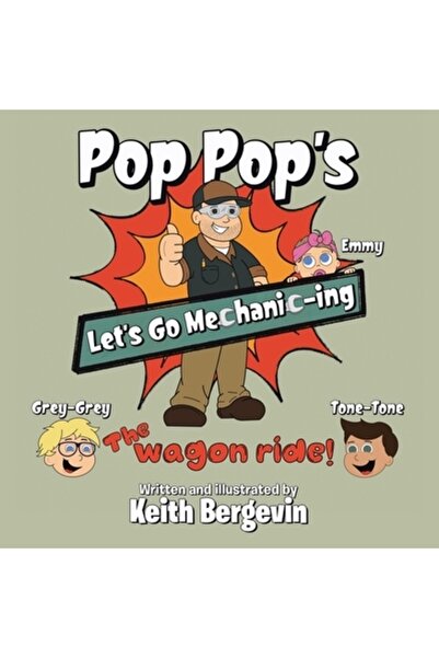 Covenant Books Pop Pop's Let's Go Mechanic: Plimbarea cu căruța