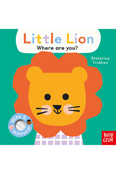 Nosy Crow Fețe de bebeluși: Micuțule leu, unde ești?