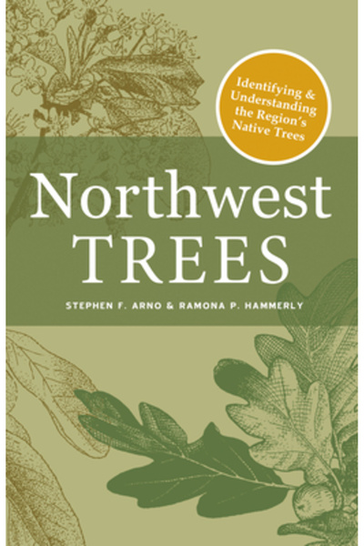 Mountaineers Books Copacii din nord-vest: Identificarea și înțelegerea copaci...