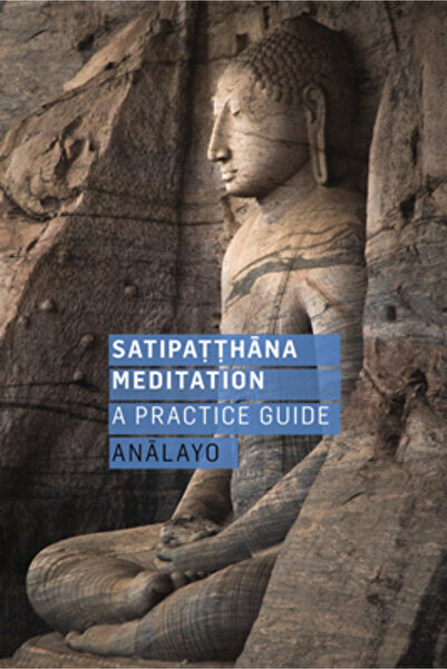 Windhorse Pubn Meditația Satipatthana: Un ghid de practică