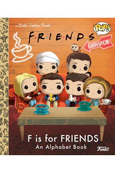 Golden Books Pub Co Inc F este de la prieteni: O carte cu alfabet (Funko Pop!)