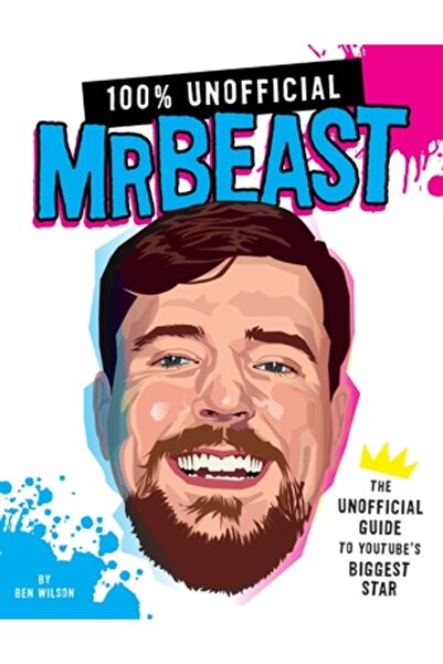 HarperCollins Publishers 100% Neoficial Mrbeast: Ghidul Neoficial al Cei Mai ...