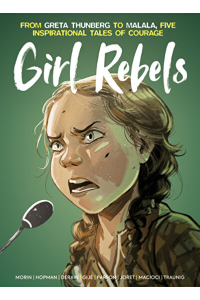 Titan Books Girl Rebels: From Greta Thunberg to Malala, Five Inspirational Ta...