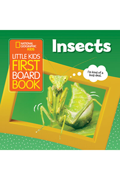Natl Geographic Soc Prima carte cartonată pentru copii mici: Insecte