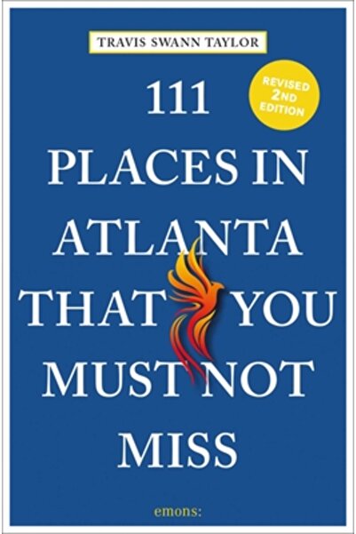 Emons Verlag 111 locuri din Atlanta pe care nu trebuie să le ratați