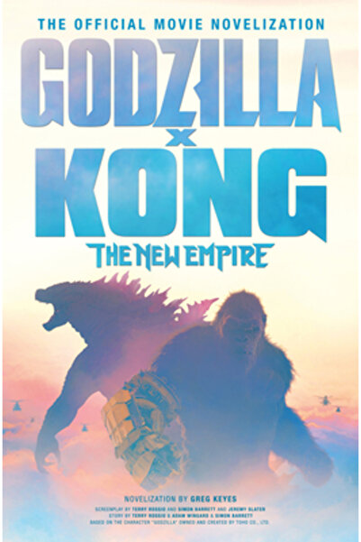 Titan Books Godzilla X Kong: Noul Imperiu - Novelizarea oficială a filmului