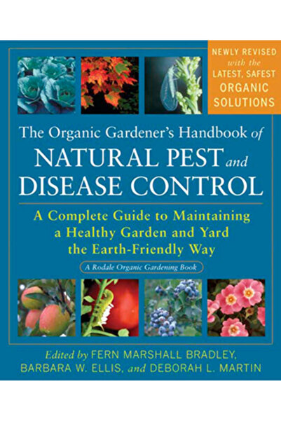 Rodale Press Manualul grădinarului pentru combaterea dăunătorilor și bolilor:...