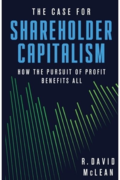 INDEPENDENT CAT Argumente pentru capitalismul acționarial: Cum urmărirea prof...