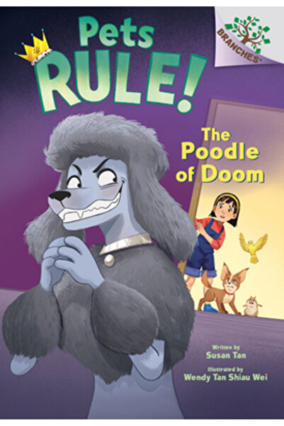 Scholastic The Poodle of Doom: A Branches Book (Pets Rule #2)