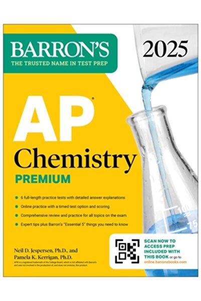 Barrons Education Series Chimie AP Premium, 2025: Caiet pregătitor cu 6 teste practice + recapitulare cuprinzătoare + practică online