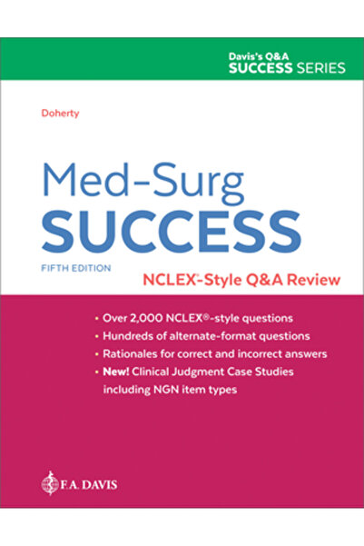 F A Davis Co Succesul Med-Surg: Recenzie în stil Nclex pentru întrebări și ră...