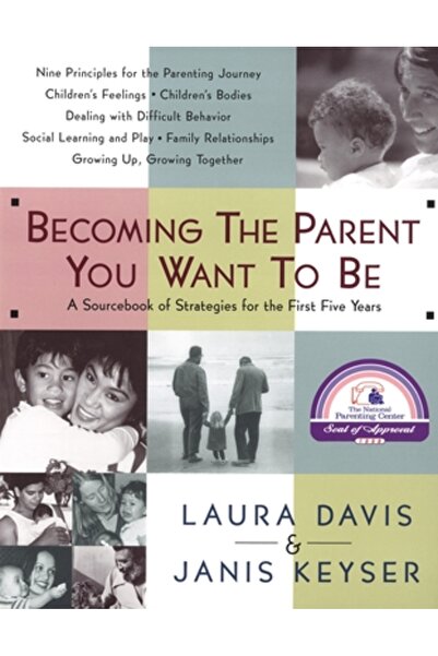 Three Rivers Press (Ca) Becoming the Parent You Want to Be