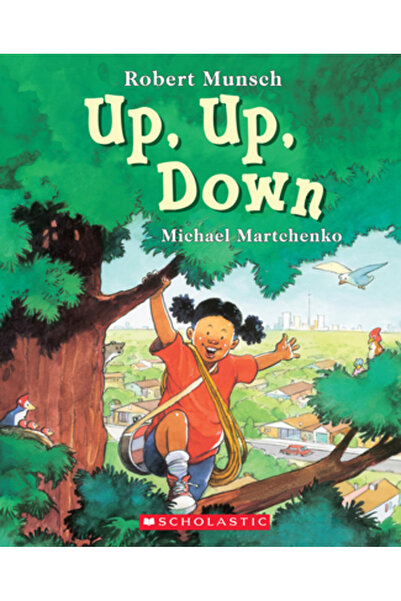 Scholastic Canada Ltd Up, Up, Down