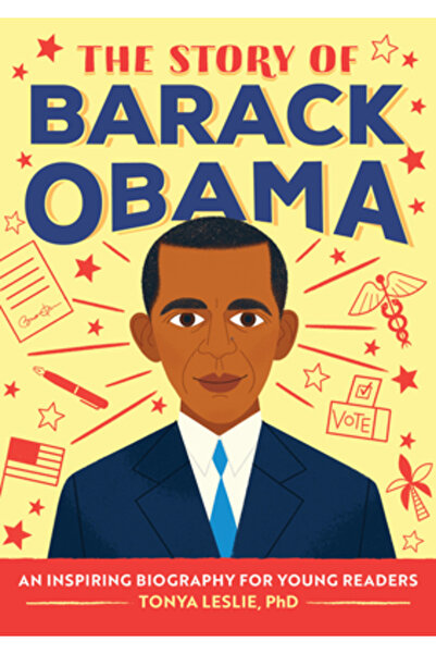 Rockridge Pr Povestea lui Barack Obama: O carte biografică pentru cititori noi