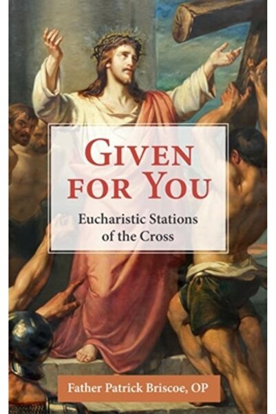 Our Sunday Visitor Dat pentru tine: Drumul Crucii Euharistice