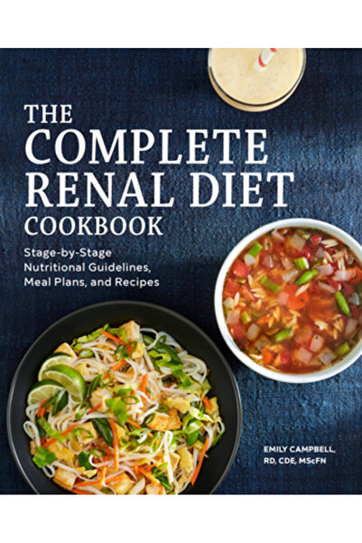 Rockridge Pr Cartea de bucate completă pentru dieta renală: Ghiduri nutrițion...