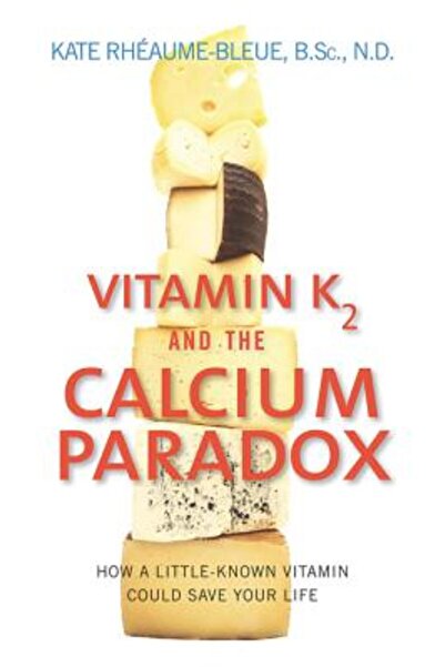 Harper Collins Vitamina K2 și paradoxul calciului: Cum o vitamină puțin cunos...