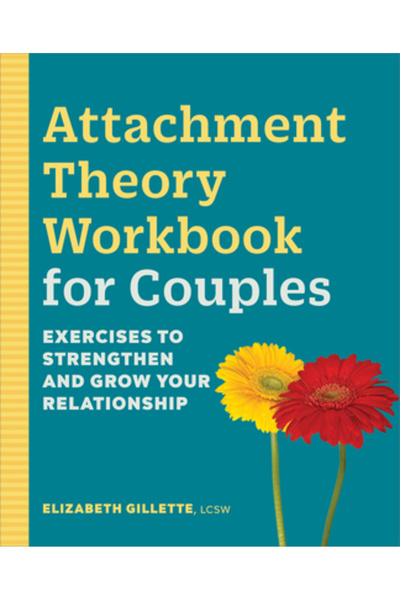 Rockridge Pr Caiet de lucru despre teoria atașamentului pentru cupluri: Exerc...