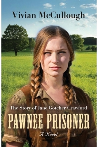 Booklocker.Com Inc Prizonierul Pawnee: Povestea lui Jane Gotcher Crawford