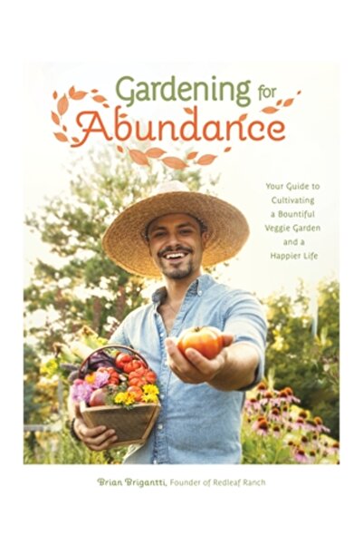 Page Street Pub Grădinăritul pentru abundență: Ghidul tău pentru cultivarea u...