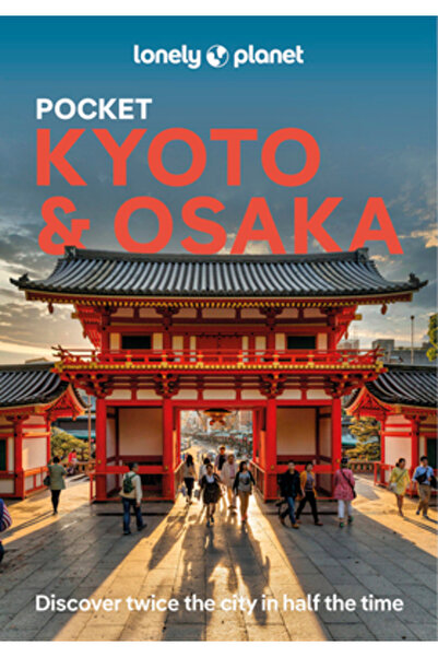 Lonely Planet Pub Lonely Planet Pocket Kyoto și Osaka