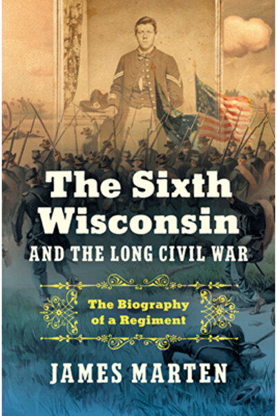 Univ Of North Carolina Pr Al șaselea Wisconsin și lungul război civil: biogra...