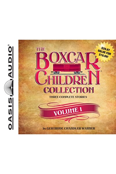 Oasis Audio Llc The Boxcar Children Collection Volume 1: The Boxcar Children,...