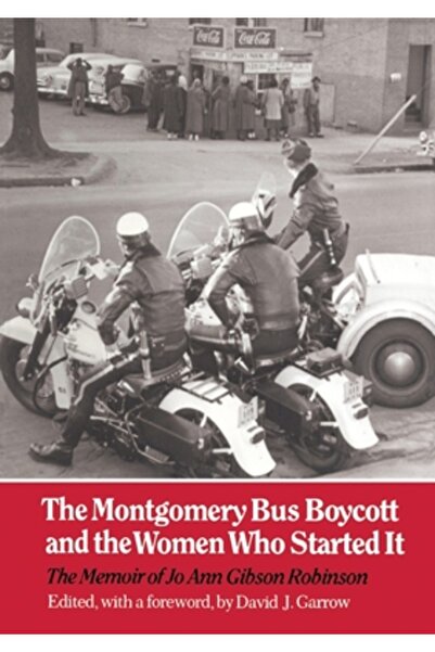 University Of Tennessee Press Boicotul autobuzelor din Montgomery: Femeile ca...
