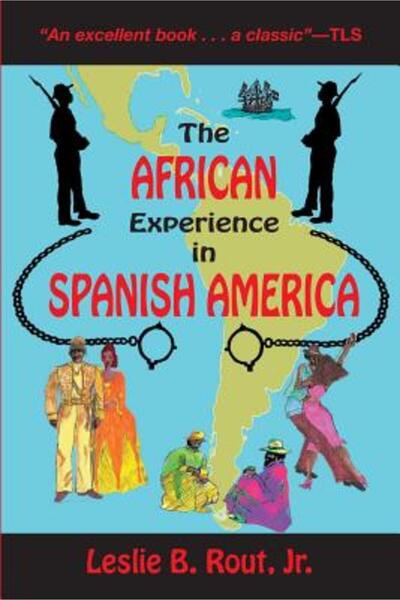 Addison Wesley Pub Co Inc The African Experience in Spanish America
