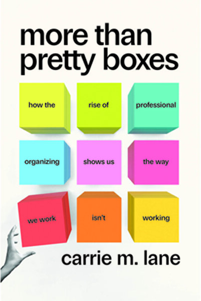 Univ Of Chicago Pr More Than Pretty Boxes: How the Rise of Professional Organ...
