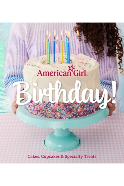 Weldon Owen Ziua de naștere a unei fete americane!: Torturi, brioșe și delici...