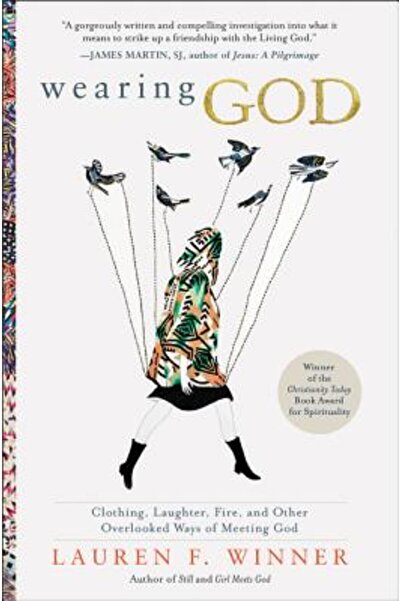 Harper Collins Îmbrăcându-L pe Dumnezeu: Îmbrăcăminte, Râs, Foc și Alte Modal...