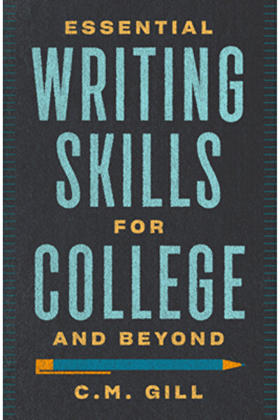 Dover Pubn Inc Essential Writing Skills for College and Beyond