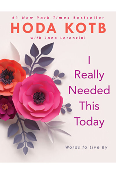 G P Putnam Sons Chiar aveam nevoie de asta astăzi: Cuvinte după care să trăiești