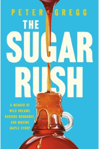 Pegasus Books Goana după zahăr: Memorii despre vise sălbatice, o aventură înf...