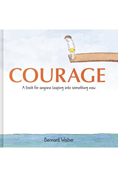 Clarion Books Courage Gift Edition: A Book for Anyone Leaping Into Something New