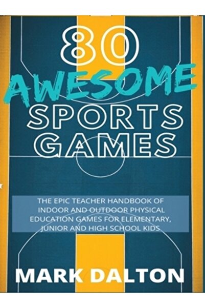 Life Graduate Pub Group 80 de jocuri sportive extraordinare: Manualul epic al...