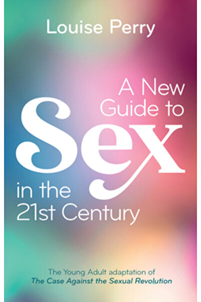 Polity Pr Un nou ghid despre sex în secolul XXI: Adaptarea pentru tineri a ro...