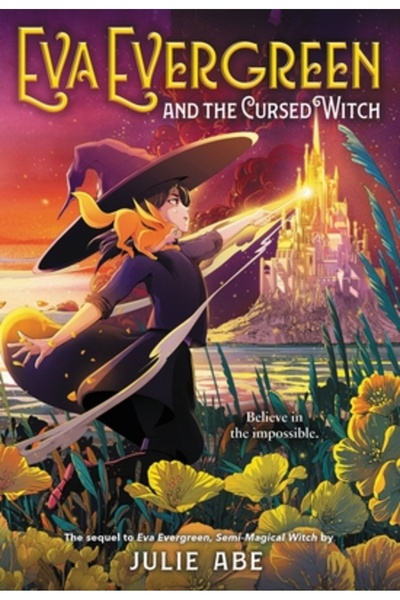 Little Brown Books For Young R Eva Evergreen și Vrăjitoarea Blestemată