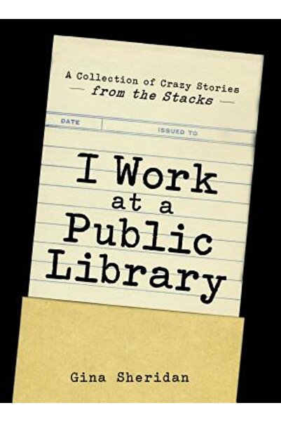 Kessinger Pub Llc Lucrez la o bibliotecă publică: o colecție de povești nebun...