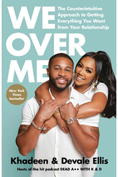 Rodale Books We Over Me: The Counterintuitive Approach to Getting Everything ...