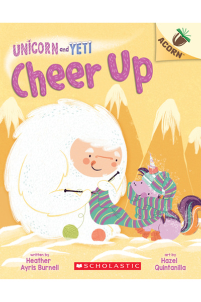 Scholastic Cheer Up: An Acorn Book (Unicorn and Yeti #4), Volume 4
