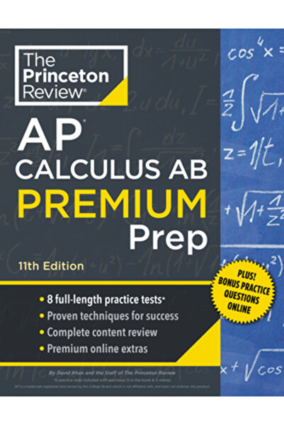 Princeton Review Calcul AP AB Premium Prep, ediția a 11-a: 8 teste practice +...