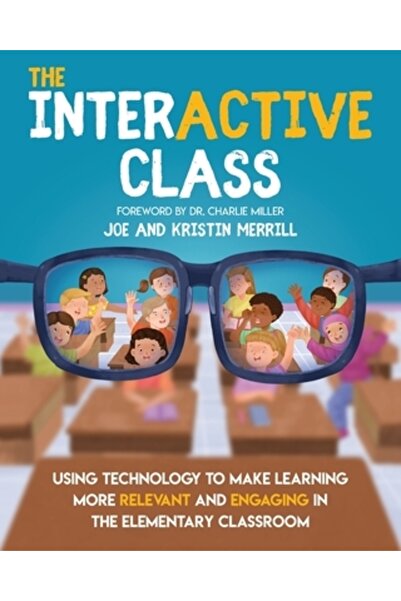 Bookbaby Clasa InterACTIVE - Folosirea tehnologiei pentru a face învățarea ma...