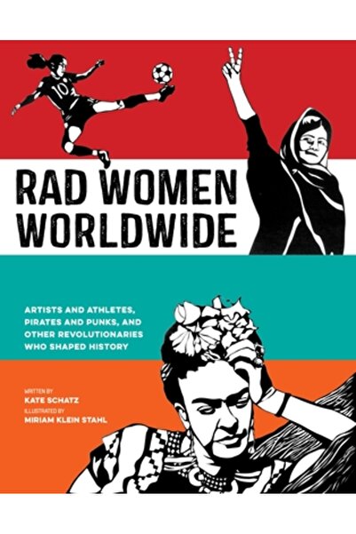 Ten Speed Pr Femei Radicale din întreaga lume: Artiști și Atlete, Pirați și P...