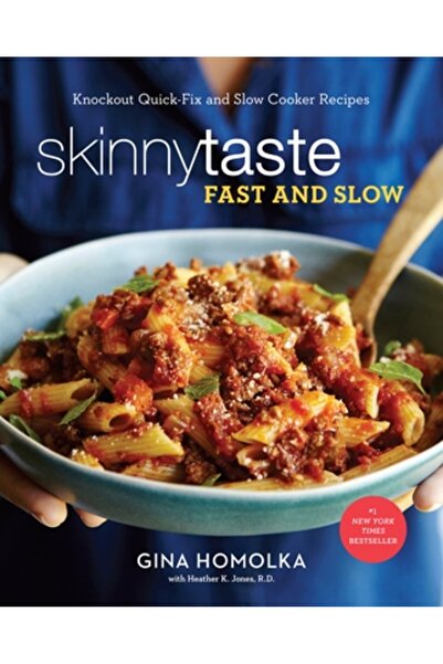 Potter Clarkson N Skinnytaste Rapid și Slow: Rețete delicioase pentru gătit r...