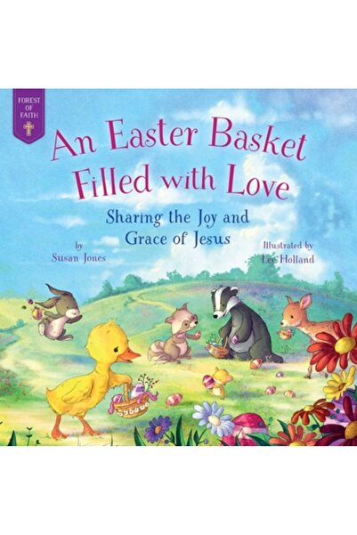 Good Books Un coș de Paște plin de iubire: Împărtășind bucuria și harul lui Isus
