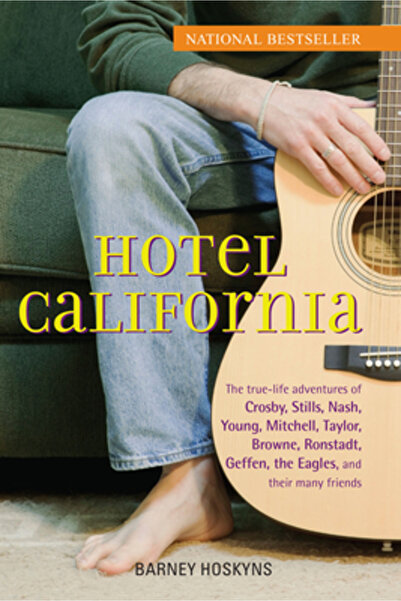 John Wiley & Sons Hotel California: Aventurile din viața reală ale lui Crosby...