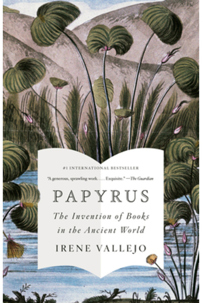 Vintage Papyrus: The Invention of Books in the Ancient World