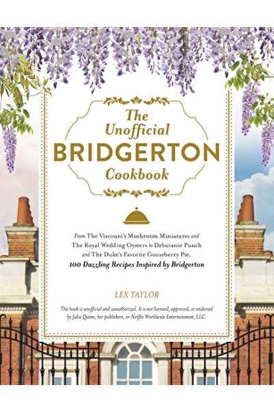 Adams Media Cartea de bucate neoficială Bridgerton: De la limonada lui Daphne...